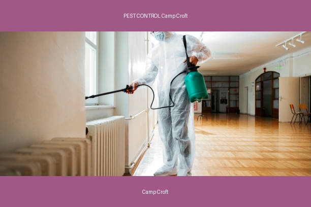 PEST CONTROL Camp Croft